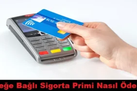 İsteğe Bağlı Sigorta Primi Nasıl Ödenir & Tek tıkla Öde