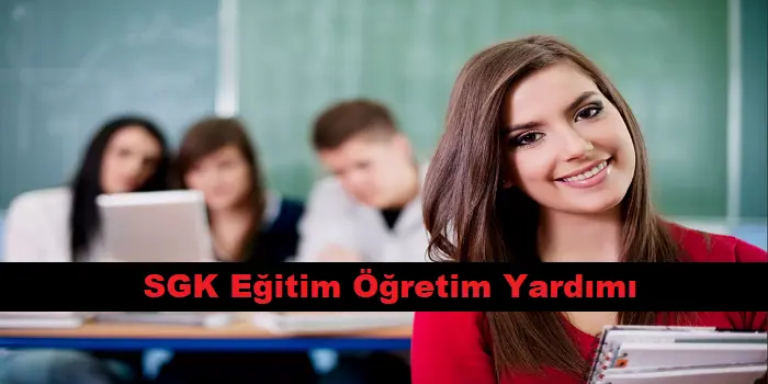 SGK Eğitim Öğretim Yardımı 2024-2025