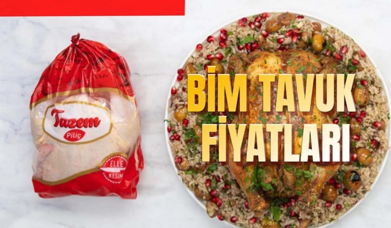 BİM Tavuk Fiyatları (Güncel Fiyat Listesi)