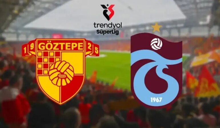 Göztepe 2-1 Trabzonspor Maç Özeti ve Golleri İzle!