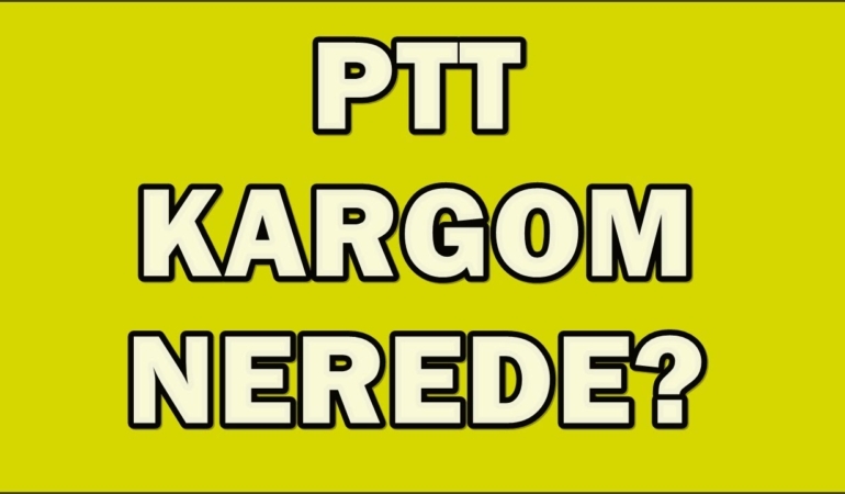 E-Devlet PTT Kargo Takip – PTT Kargom Nerede E-Devlet Sorgulama