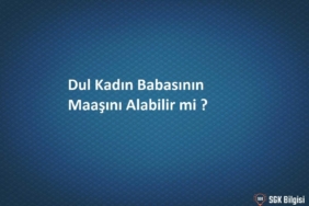 Boşanmış Kadın Ölen Babasının Maaşının Ne Kadarını Alır?