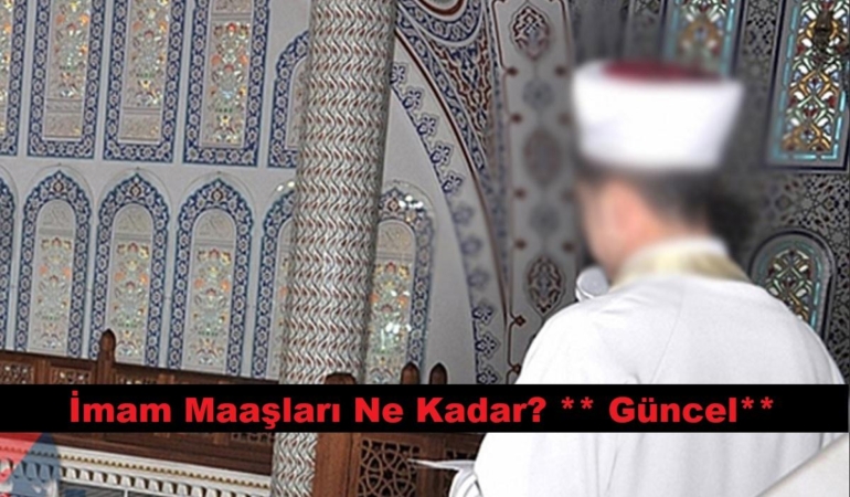 İmam Maaşı Ne Kadar? Güncel Bilgiler (2024)