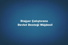 Stajyer Maaşı Devlet Desteği Nasıl Alınır 2024 & Güncel