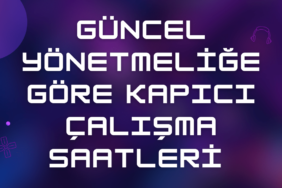 Kapıcı Çalışma Saatleri 2025 & Güncellendi