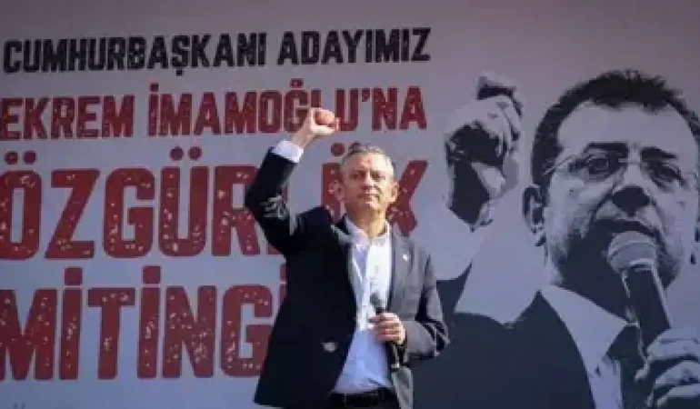 CHP Genel Başkanı Özel Ekrem İmamoğlu İçin Her Hafta Sonu Özgürlük Mitingi Yapacağız