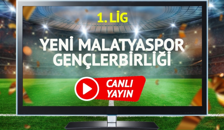 CANLI YAYIN | Yeni Malatyaspor Gençlerbirliği maçı TRT Türk canlı izle!