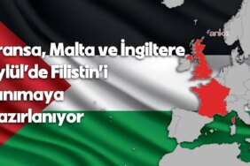Fransa, Malta ve İngiltere Eylül'de Filistin'i Tanımaya Hazırlanıyor