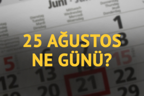 25-agustos-ne-gunu-25-agustosun-anlam-ve-onemi-ne-xohf.jpg
