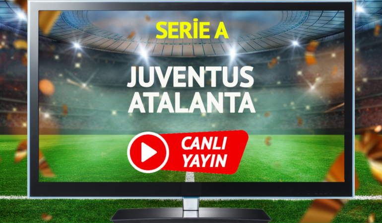 CANLI YAYIN | Juventus Atalanta maçı S Sport Plus canlı izle!