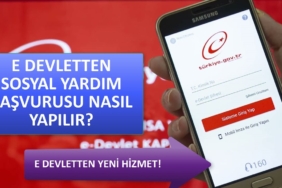 E-Devlet Sosyal Yardım Başvurusu Nasıl Yapılır? Başvuru Formu