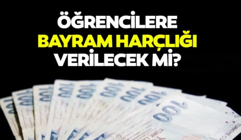 Öğrencilere Bayram Harçlığı Başvurusu ve Başvuru Formu