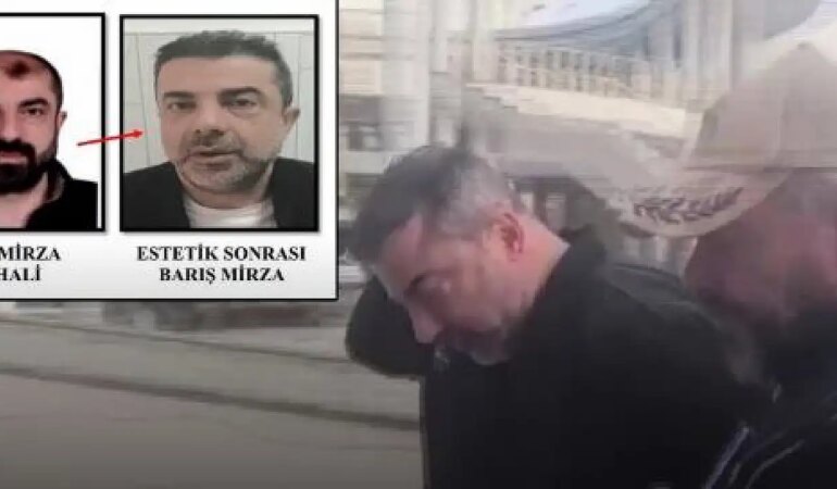 Ameliyat ile yüzünü değiştiren firari cinayet zanlısı, 7 yıl sonra yakalandı