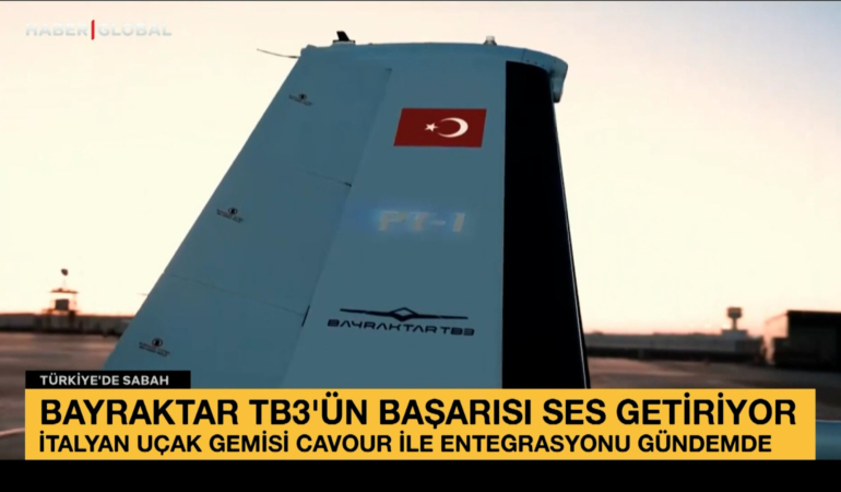 Bayraktar TB3’ün başarısı ses getiriyor