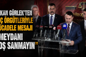 Bakan Gürlek'ten Suç Örgütleriyle Mücadele Mesajı Meydanı Boş Sanmayın
