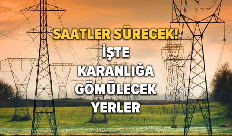 BEDAŞ açıkladı! İstanbul’un ilçelerinde saatler sürecek elektrik kesintisi olacak