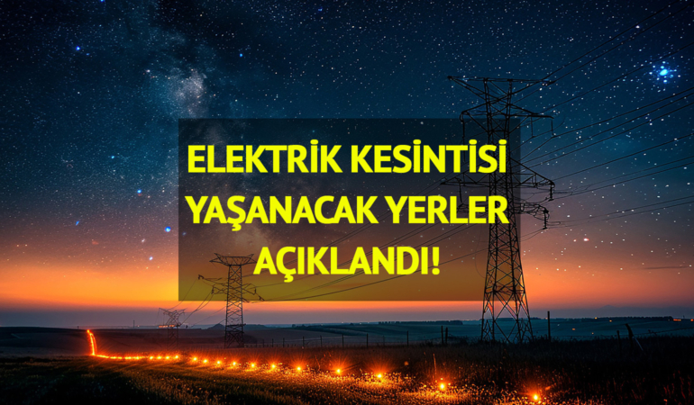 İstanbul’un pek çok ilçesinde elektrik kesintisi olacak