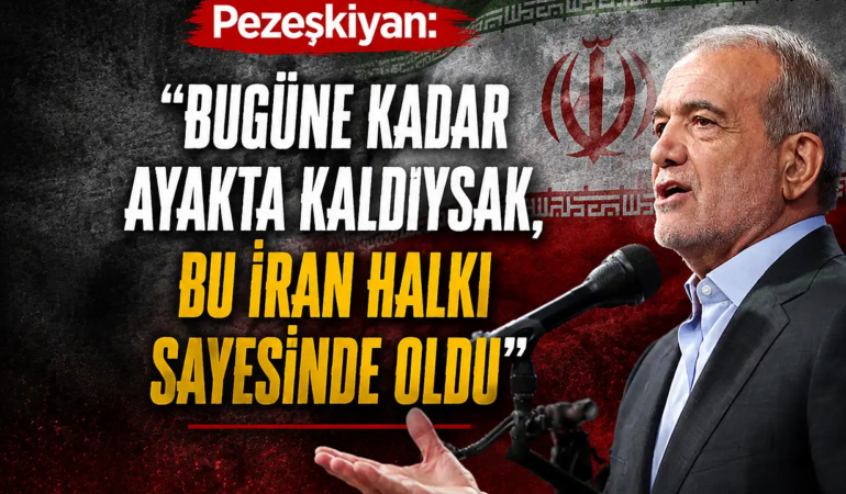 Pezeşkiyan Bugüne Kadar Ayakta Kaldıysak Bu İran Halkı Sayesinde Oldu