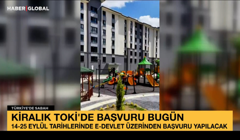 Kiralık TOKİ’de başvuru bugün